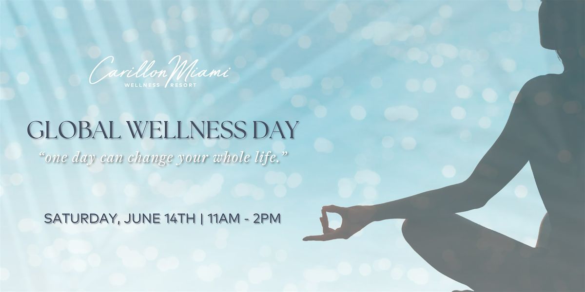 Global Wellness Day at Carillon, 14 June | Event in Miami Beach | AllEvents