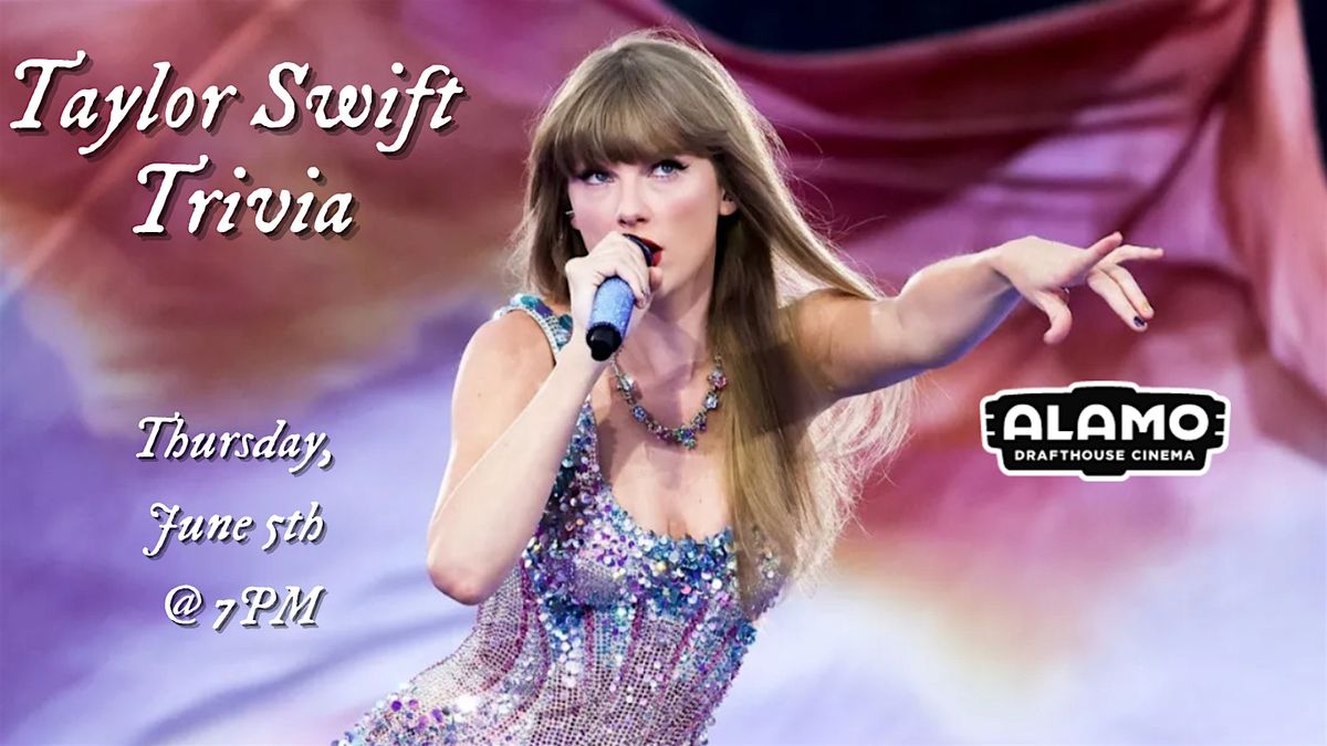 Taylor Swift Trivia at Alamo Drafthouse Cinema Crystal City, 5 June | Event in Arlington | AllEvents