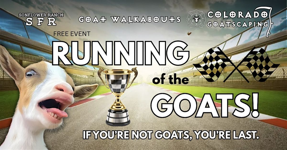 RUNNING OF THE GOATS! - October 12th (SonFlower Ranch), 12 October | Event in Brighton | AllEvents