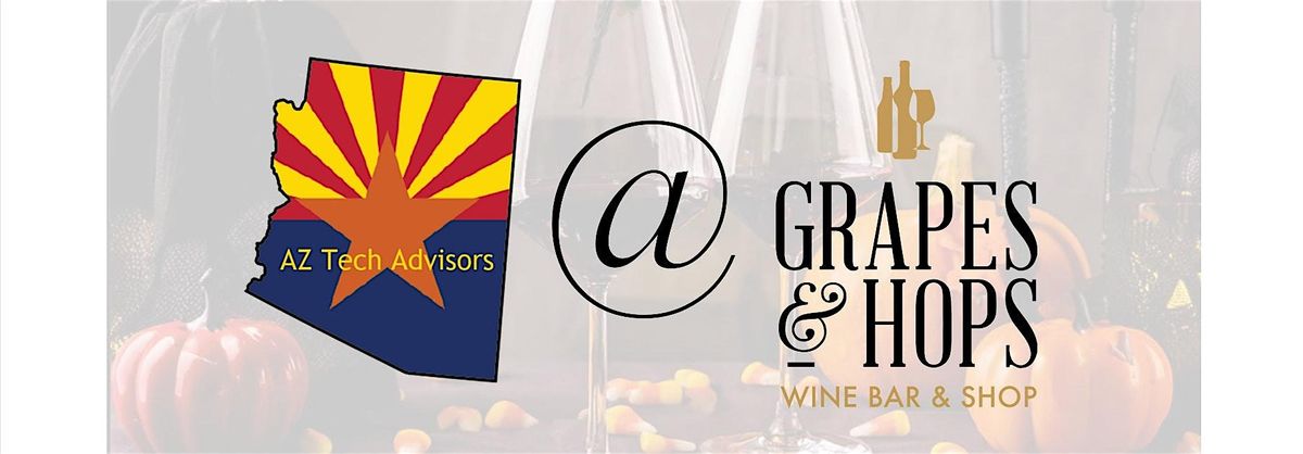 Wine-o-Ween Wednesday - AZ Tech Advisors Q4 Event, 29 October | Event in Scottsdale | AllEvents