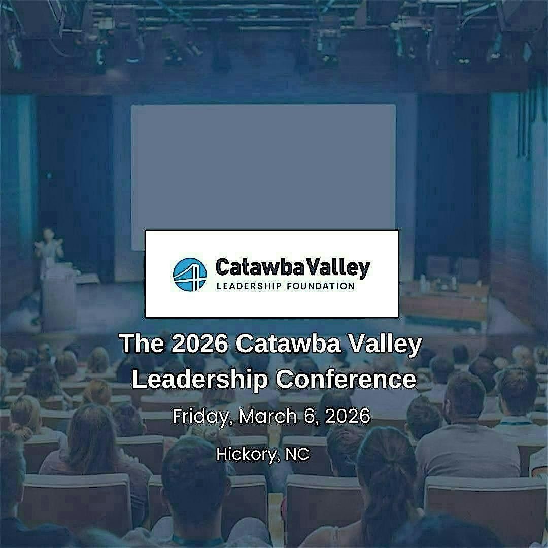 2026 Catawba Valley Leadership Conference, 6 March | Event in Hickory | AllEvents
