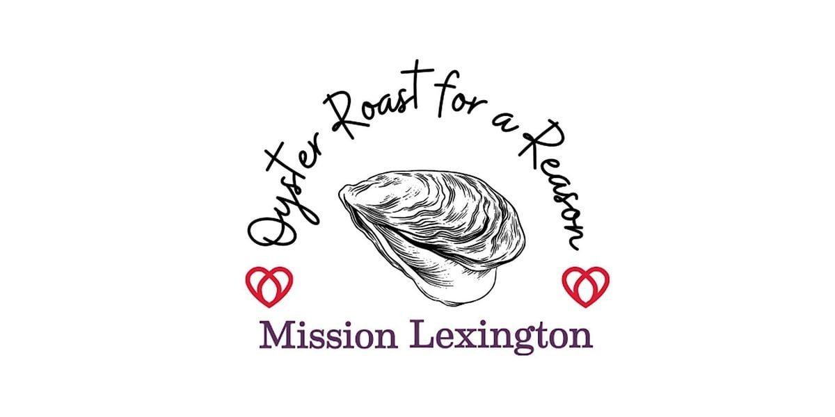 Mission Lexington's Oyster Roast for a Reason 2025, 14 November | Event in Lexington | AllEvents
