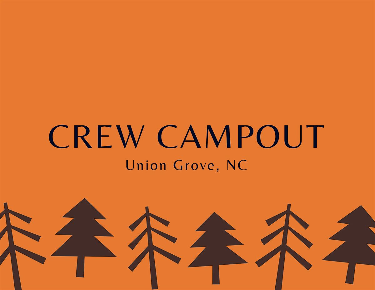Crew Campout - Union Grove, NC, 17 October | Event in Union Grove | AllEvents