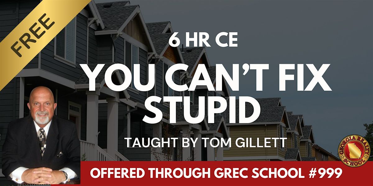 You Can't Fix Stupid! But We Can Work With Ignorance | FREE 6 HR CE, 12 August | Event in Duluth | AllEvents