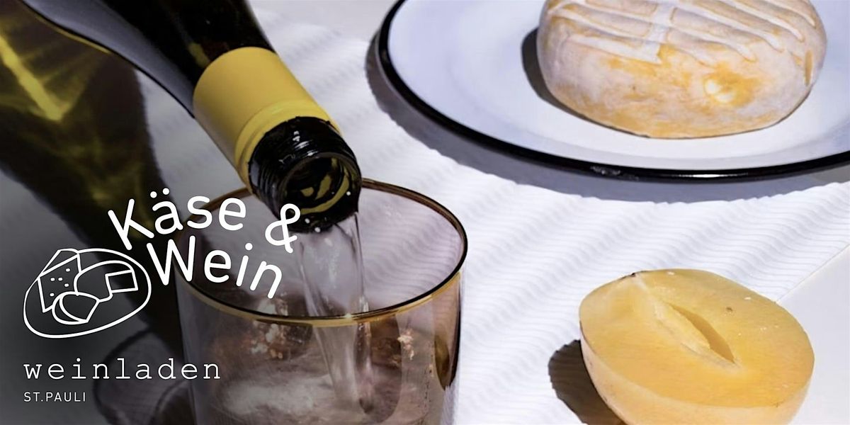 KÄSE UND WEIN – DAS IST FEIN, 21 January | Event in Hamburg | AllEvents