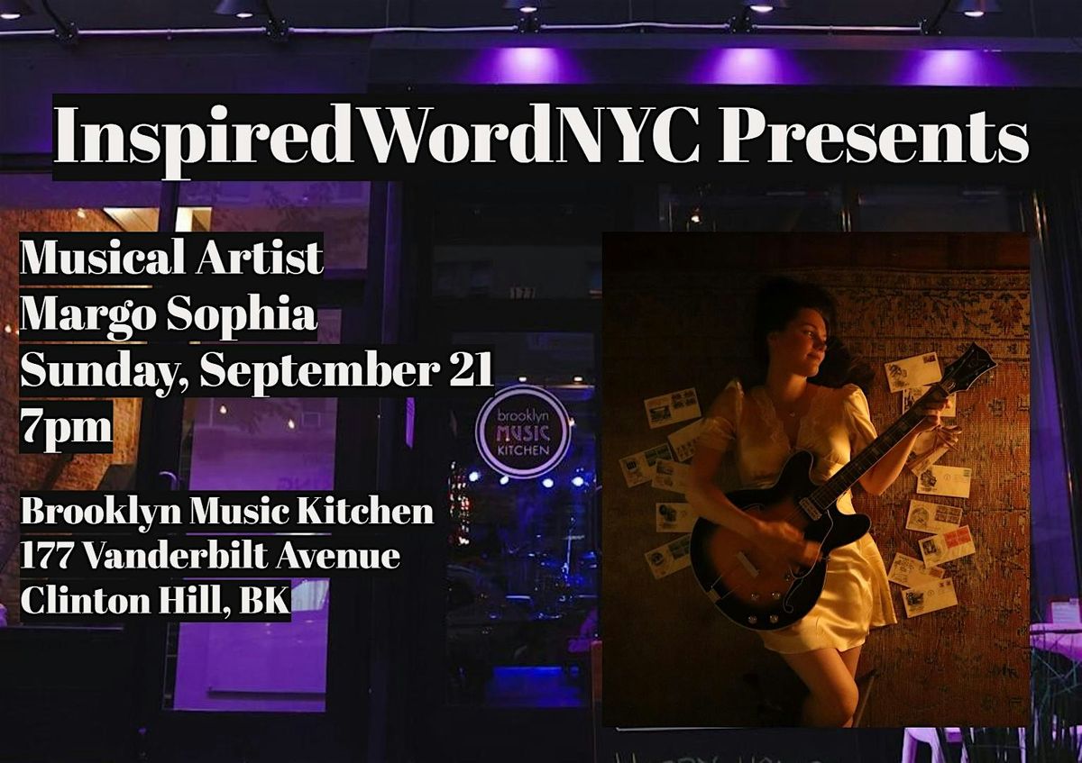 InspiredWordNYC Presents Singer/Songwriter Margo Sophia at BMK, 21 September | Event in Brooklyn | AllEvents