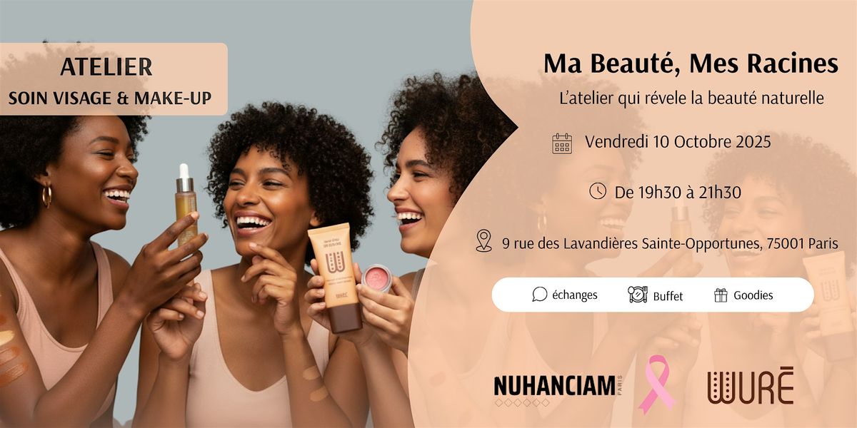 Ma Beauté, Mes Racines – L’atelier qui révèle la beauté naturelle, 10 October | Event in Paris | AllEvents