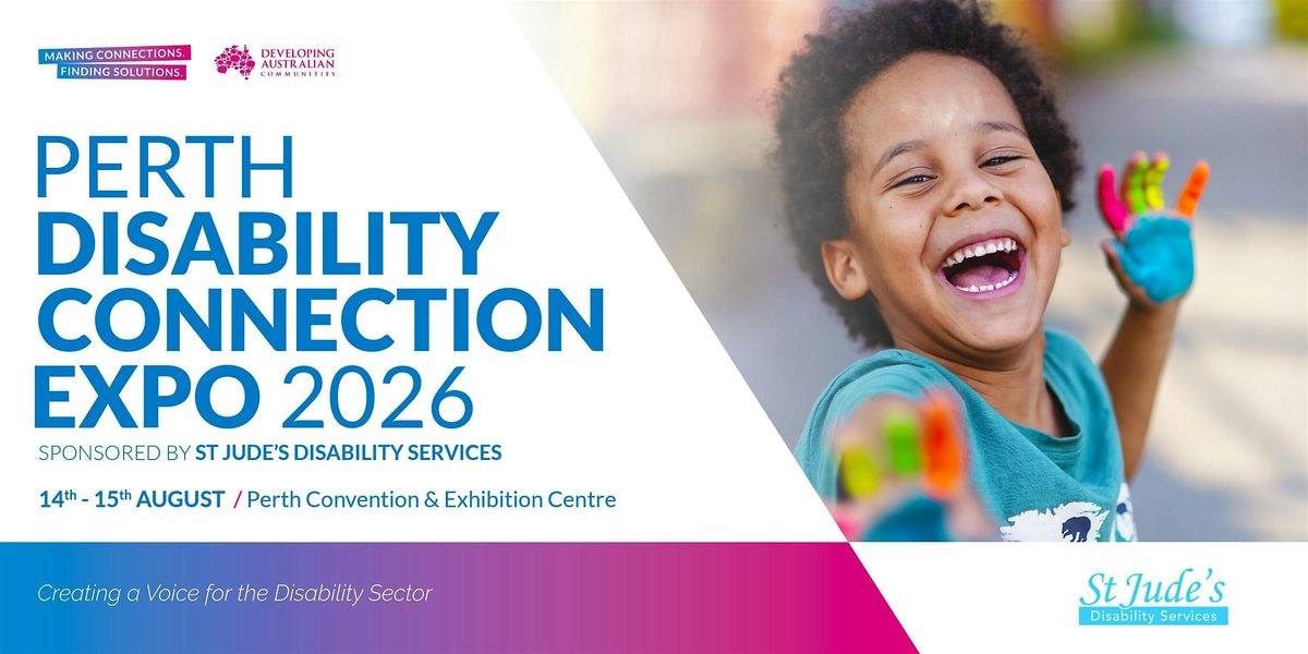 2026 Perth Disability Connection Expo , Sponsored by St Jude's NDIS, 14 August | Event in Perth | AllEvents