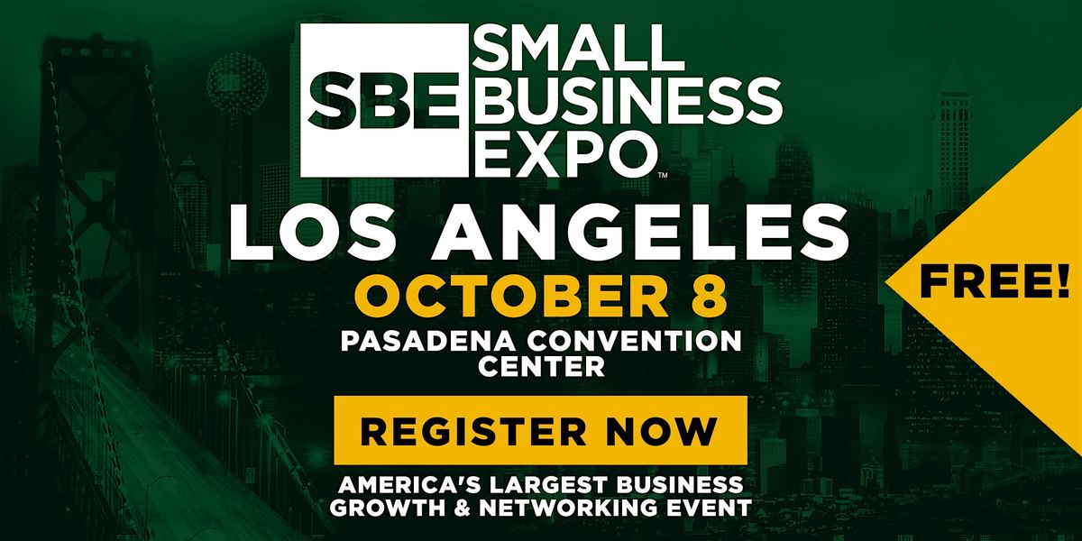 Los Angeles Small Business Expo 2025, 8 October | Event in Pasadena | AllEvents