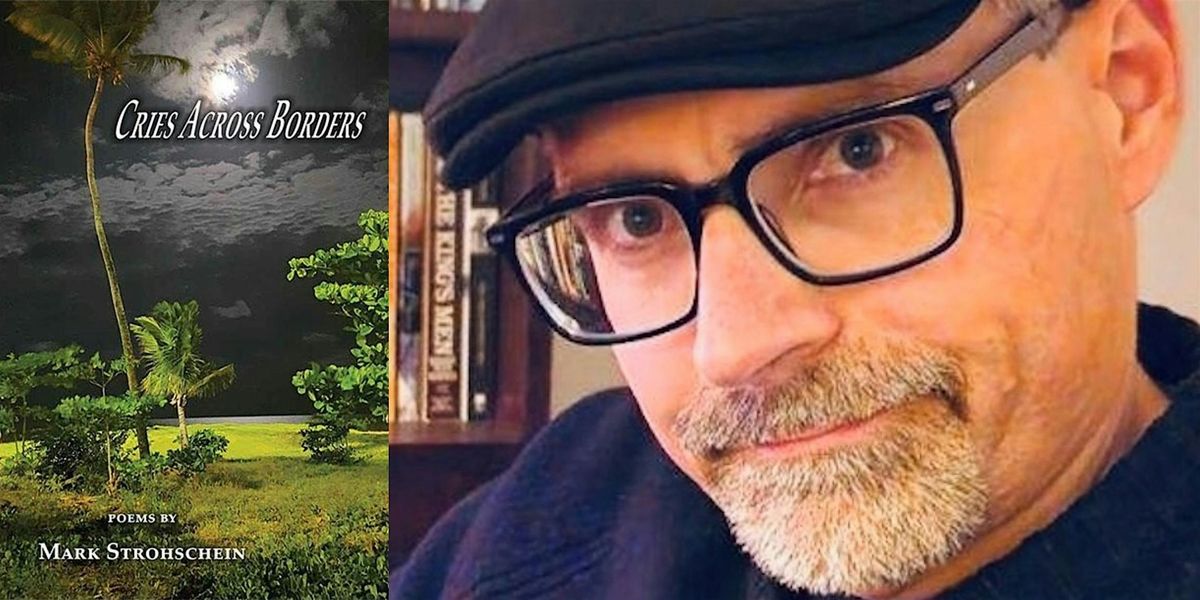 Mark Strohschein- Cries Across Borders, 28 June | Event in Bellingham | AllEvents