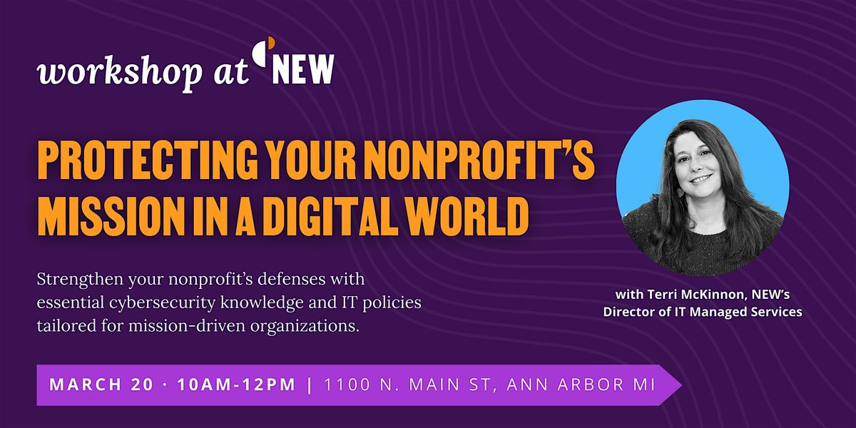 Protecting Your Nonprofit’s Mission in a Digital World, 20 March | Event in Ann Arbor | AllEvents