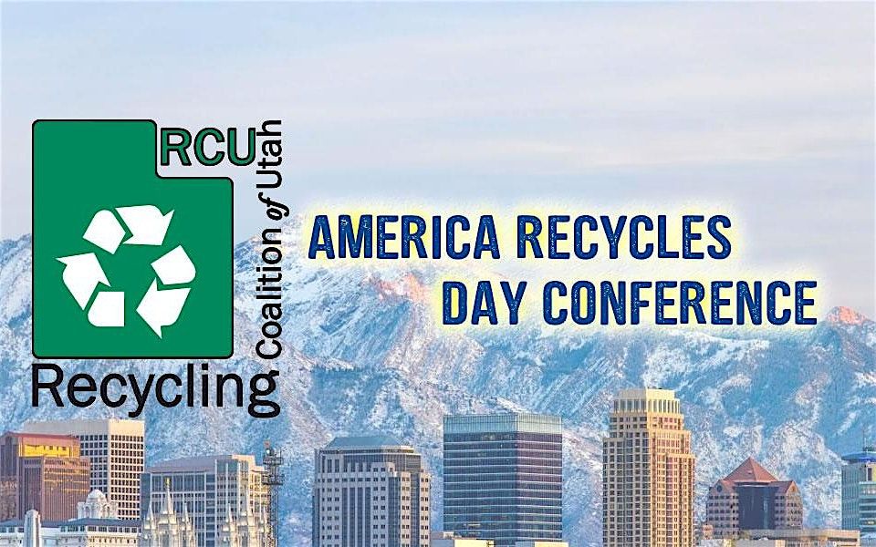 RCU's America Recycles Day Annual Conference - 2025, 7 November | Event in Spanish Fork | AllEvents