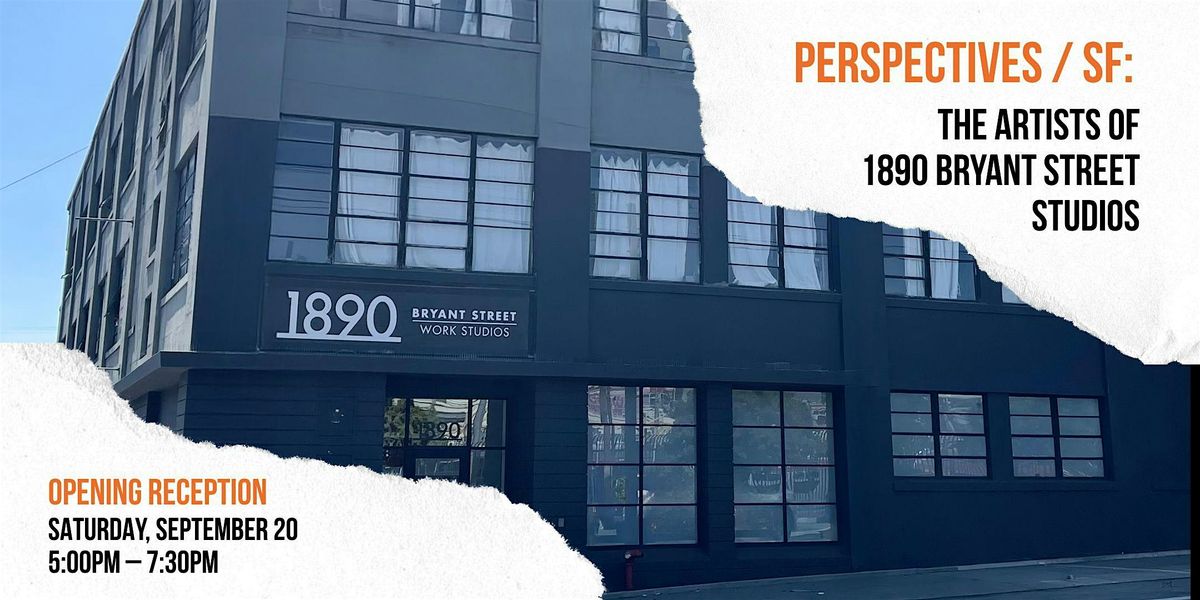 PERSPECTIVES / SF:  The Artists of 1890 Bryant Street Studios, 20 September | Event in Sausalito | AllEvents