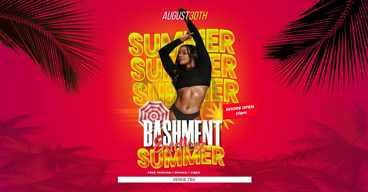 BASHMENT | ENDLESS SUMMER 2025, 30 August | Event in Washington | AllEvents
