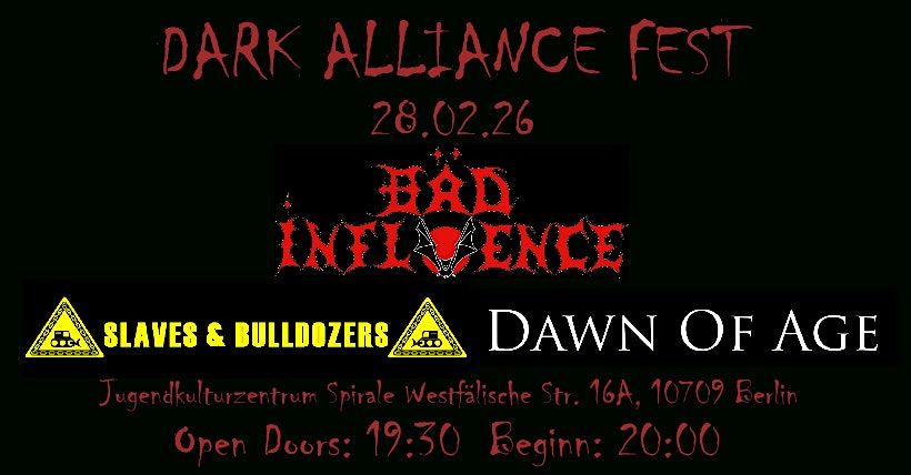 DAWN OF AGE / SLAVES & BULLDOZERS / BÄD INFLUENCE, 28 February | Event in Berlin | AllEvents