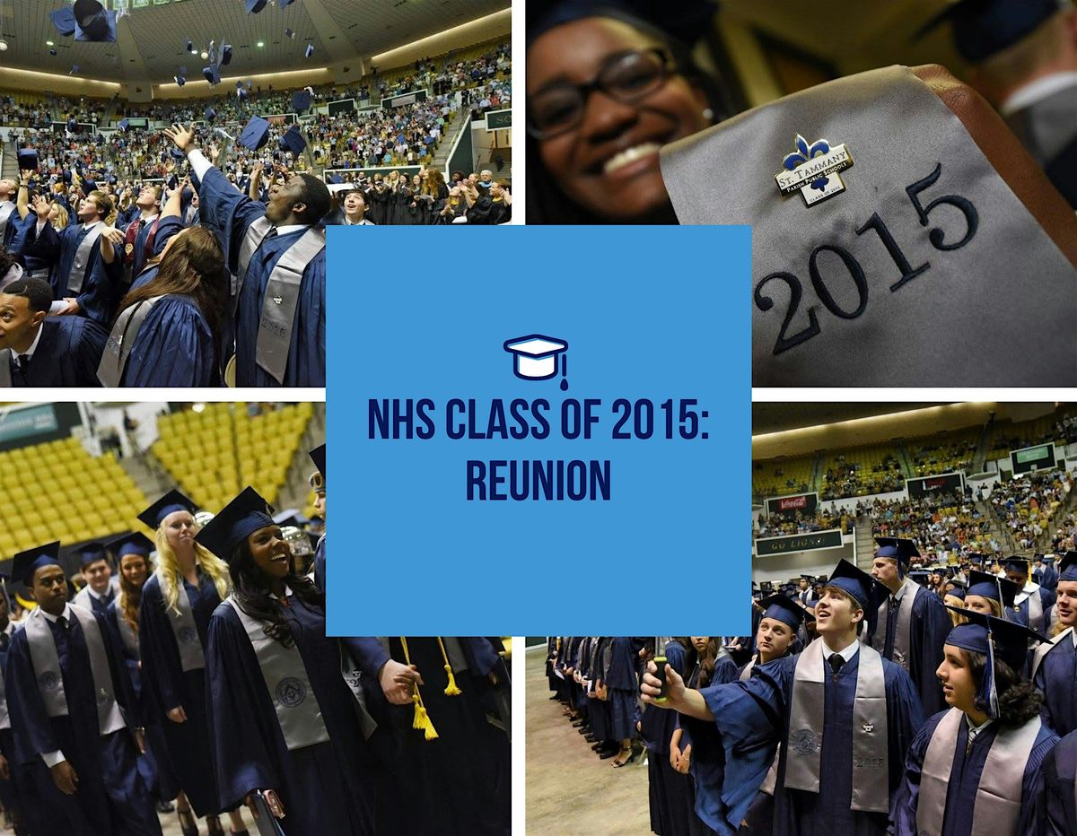 Northshore High School, Class of 2015: 10-Year Reunion Celebration, 25 October | Event in Slidell | AllEvents