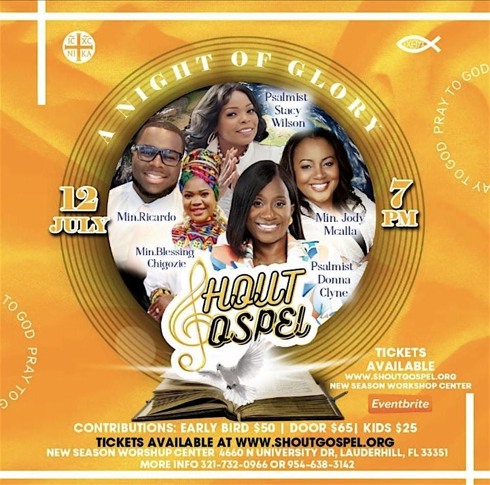 SHOUT  "A NIGHT of GLORY", 12 July | Event in Lauderhill | AllEvents