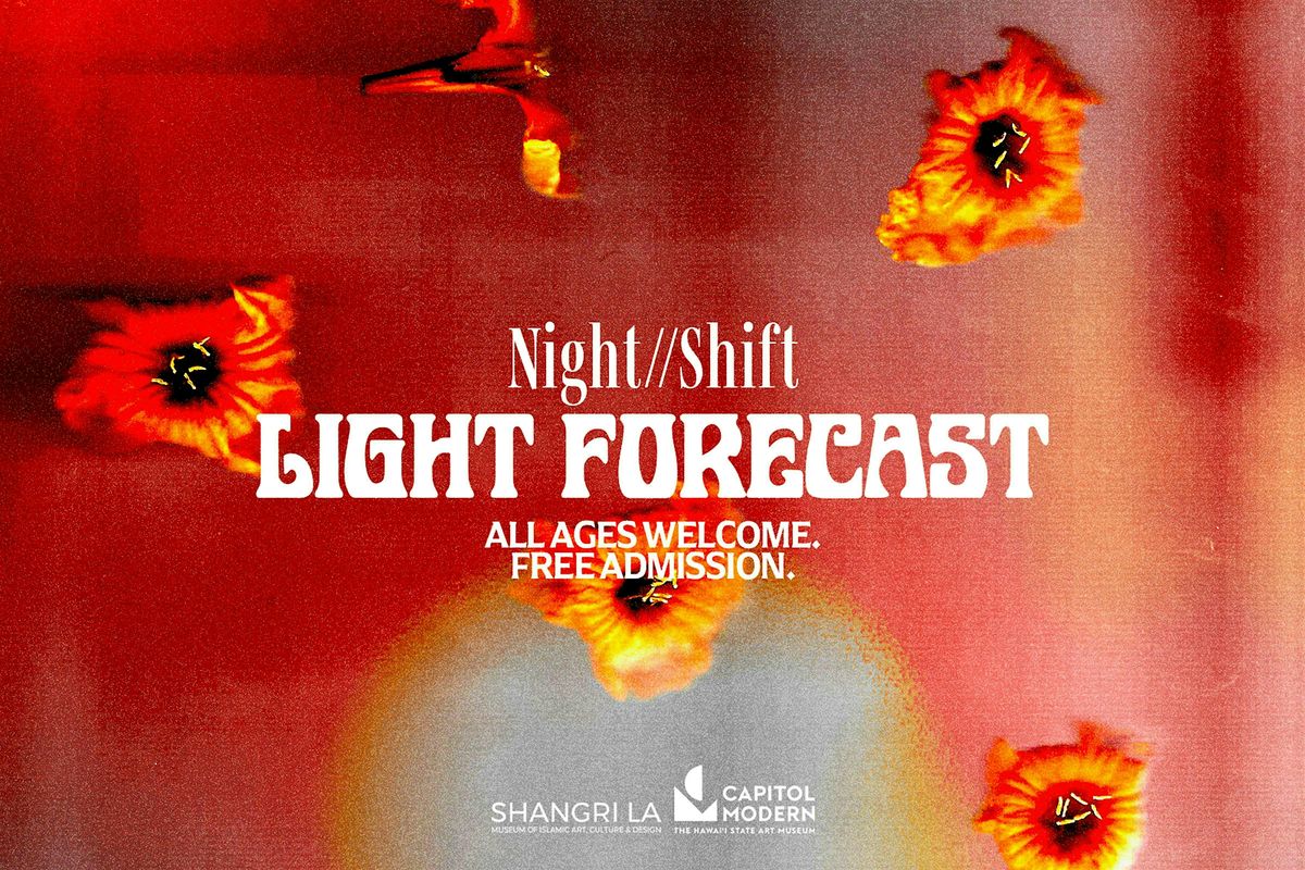 Night//Shift: Light Forecast at Capitol Modern’s First Friday, 1 August | Event in Honolulu | AllEvents
