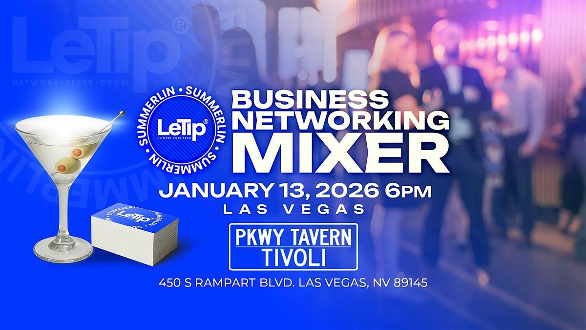 LeTip® Summerlin Chapter Business After Hours Networking Mixer, 13 January | Event in Las Vegas | AllEvents