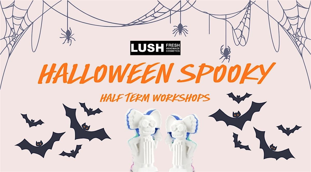 LUSH Carlisle "Halloween Half Term Workshops", 27 October | Event in Carlisle | AllEvents