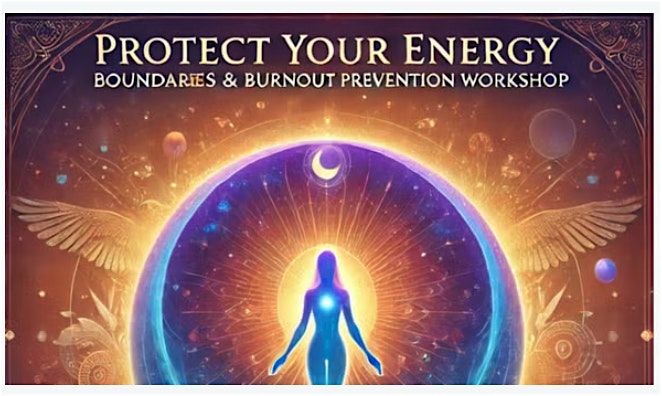 Energy Protection Techniques for Empaths, 9 August | Event in Merrimac | AllEvents