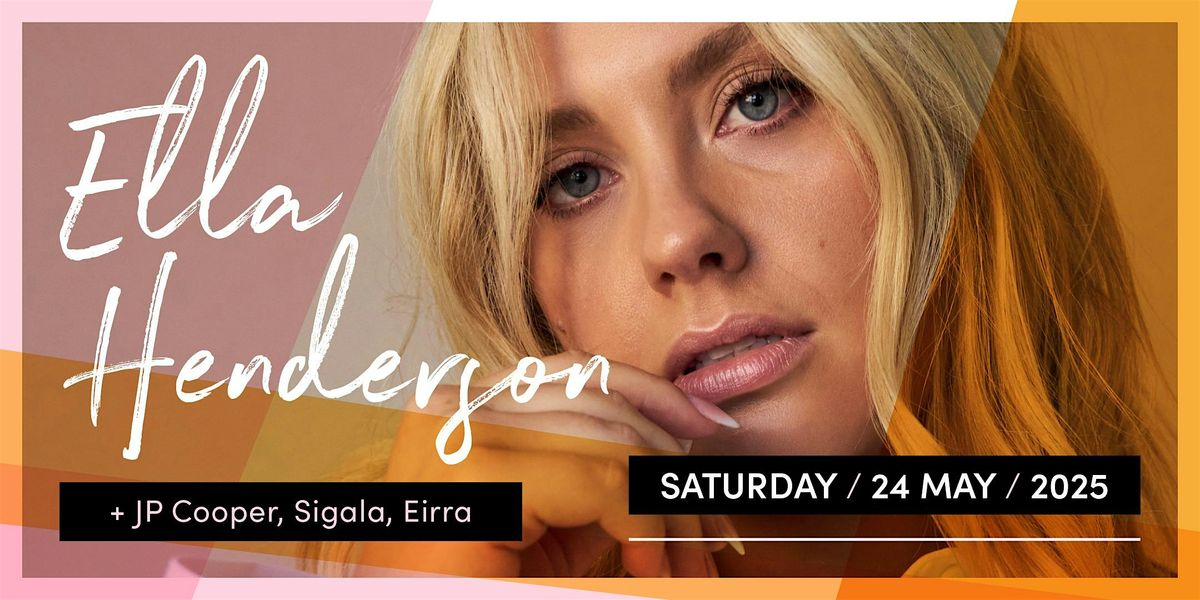 SMR '25 - ELLA HENDERSON, JP COOPER, SIGALA, EIRRA, 24 May | Event in Stevenage | AllEvents
