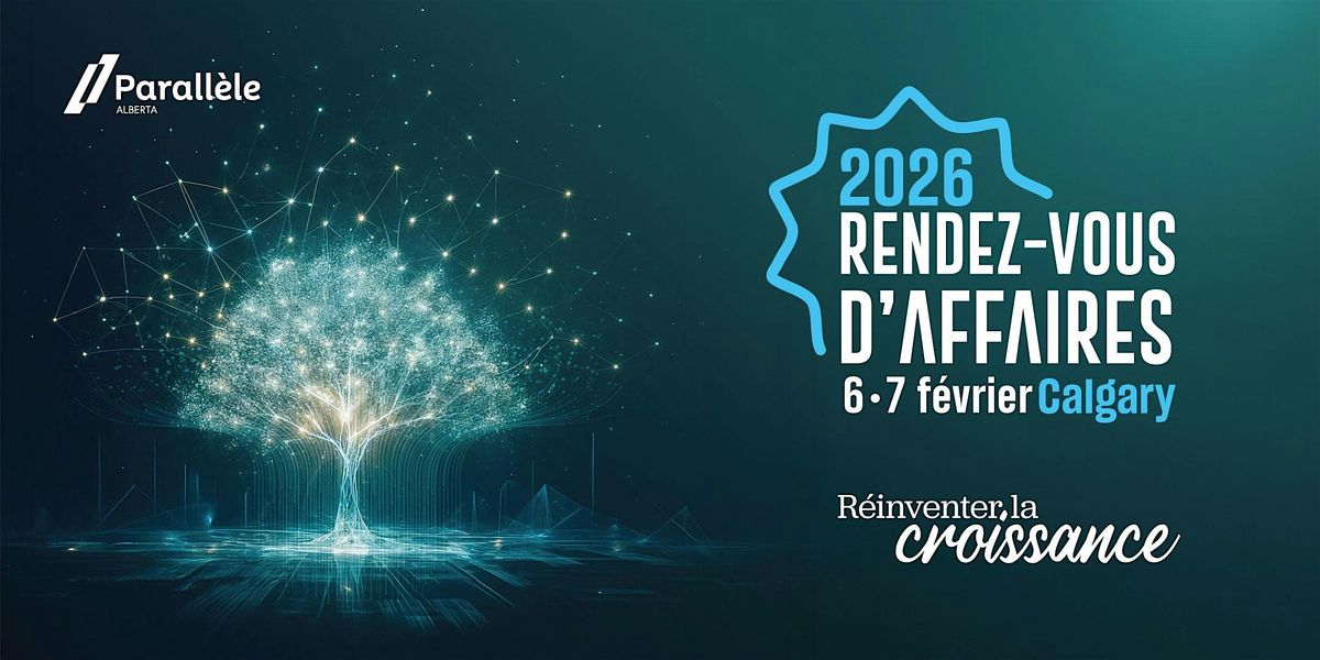 Rendez-vous d'affaires 2026, 6 February | Event in Calgary | AllEvents
