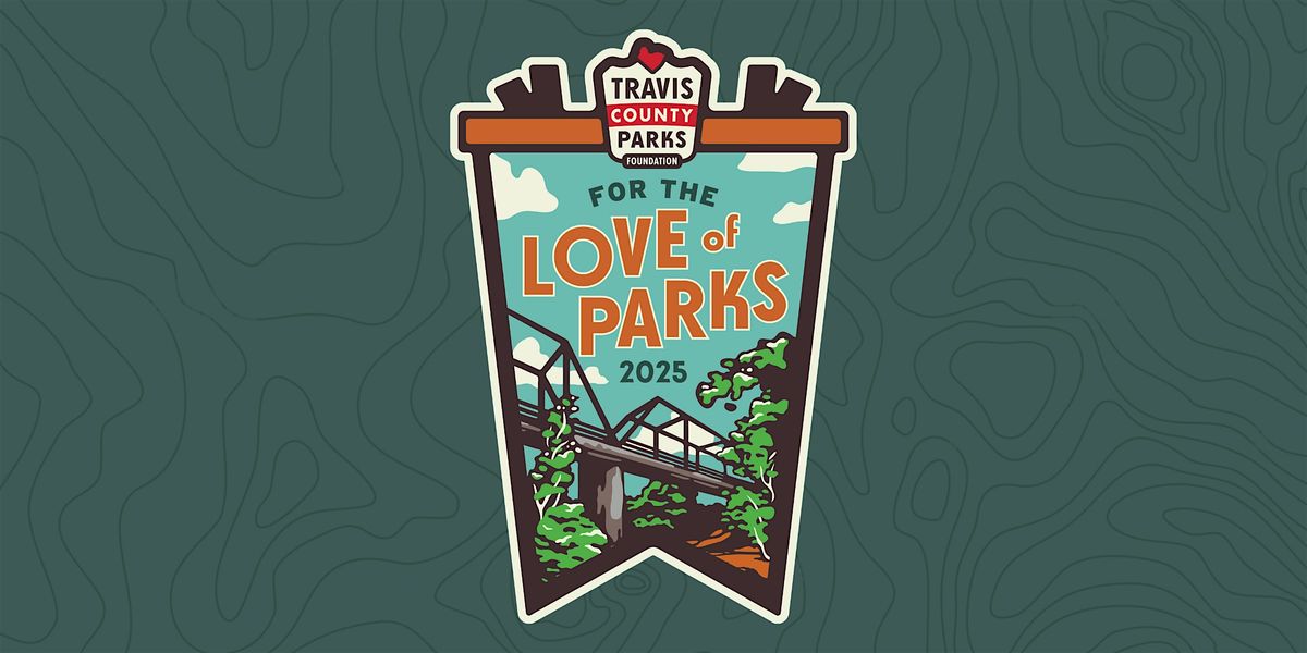 For the Love of Parks, 17 May | Event in Austin | AllEvents