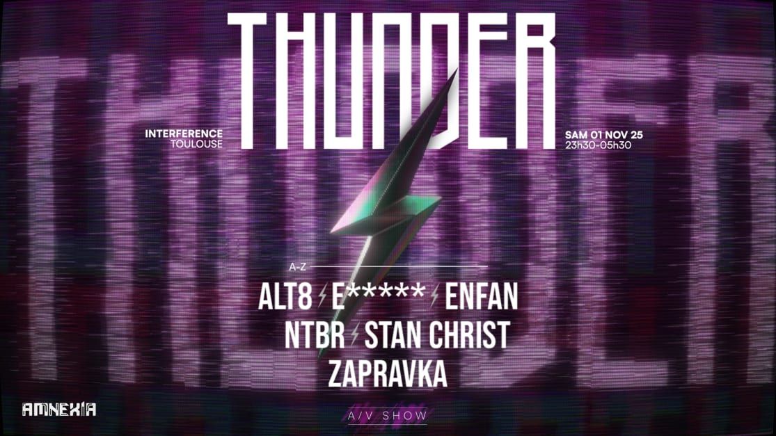 Thunder X Interference : Zapravka + Alt8 + Stan Christ in Balma, 1 November | Event in Balma | AllEvents
