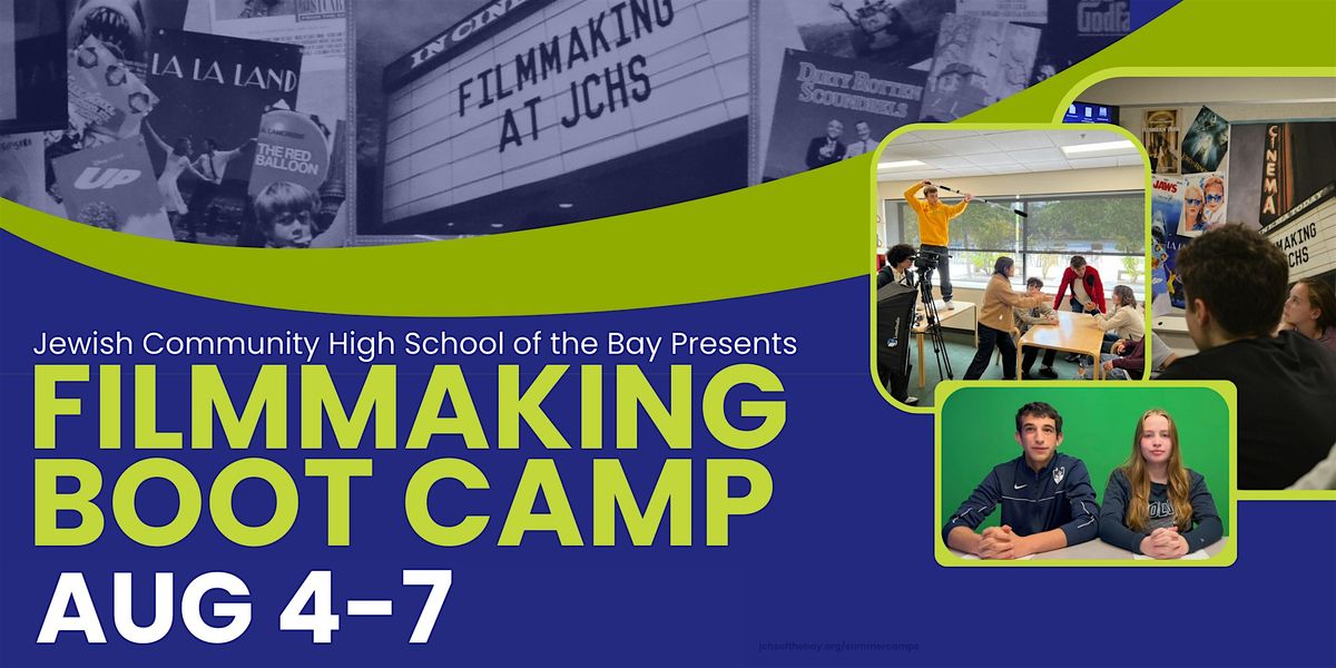 JCHS Filmmaking Boot Camp 2025, 4 August | Event in San Francisco | AllEvents