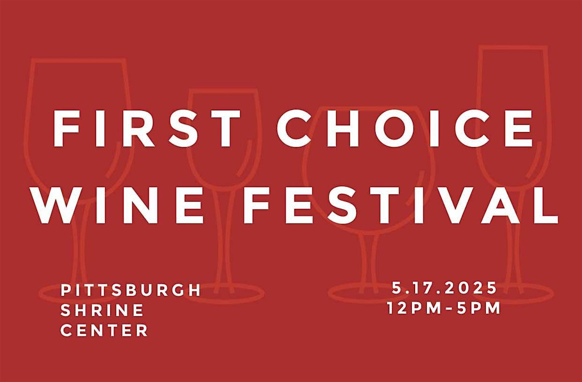 2025 First Choice Wine Festival | Event in Cheswick | AllEvents