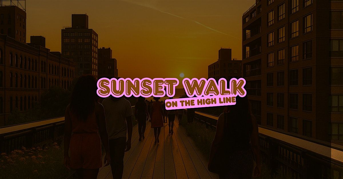 AQDI: Sunset Walk on the High Line, 26 July | Event in New York | AllEvents