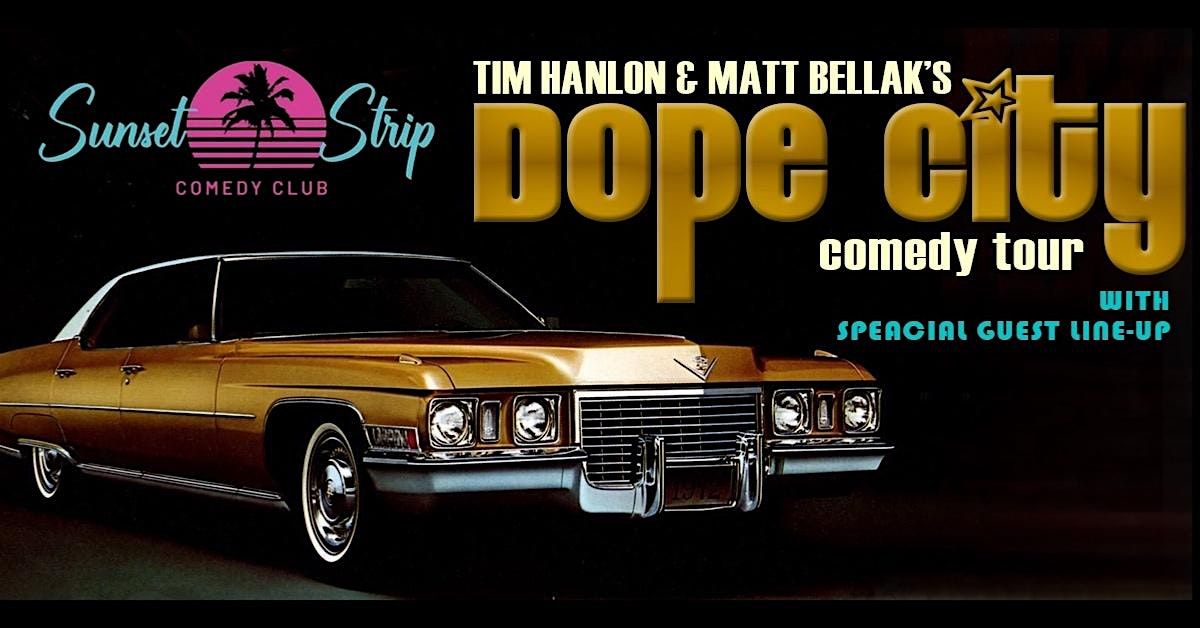 DOPE CITY COMEDY SHOWCASE SUNSET STRIP COMEDY CLUB 1/15 7PM, Sunset