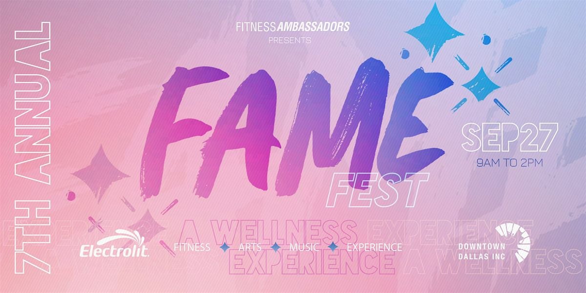 FAME FEST 2025: A Wellness Experience, 27 September | Event in Dallas | AllEvents