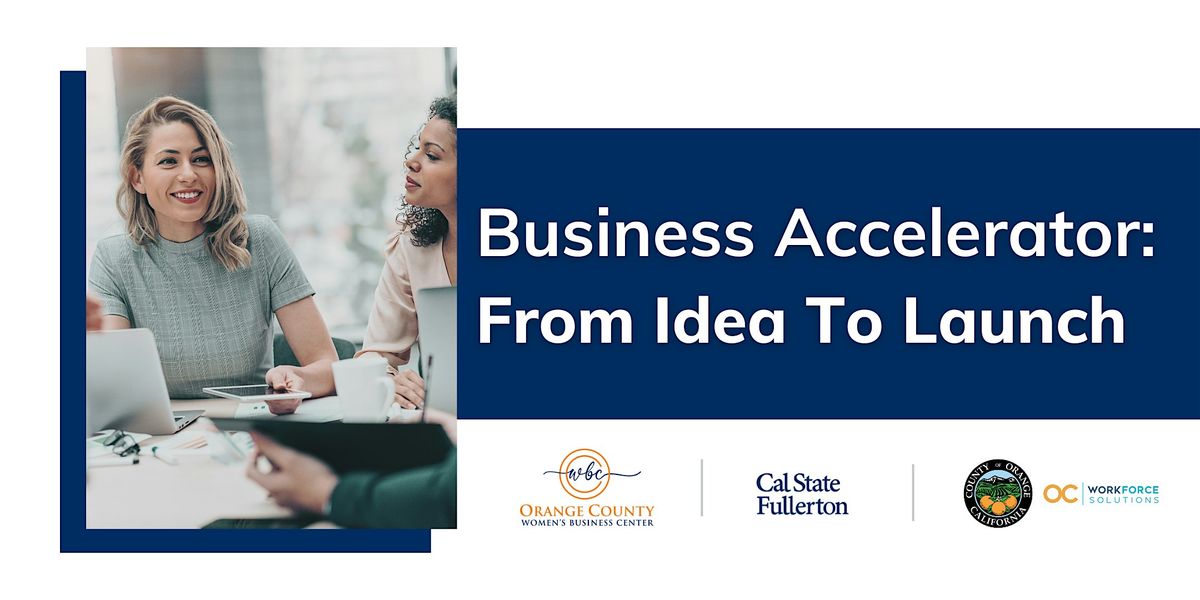 Business Accelerator: From Idea to Launch, 5 August | Event in Laguna Niguel | AllEvents