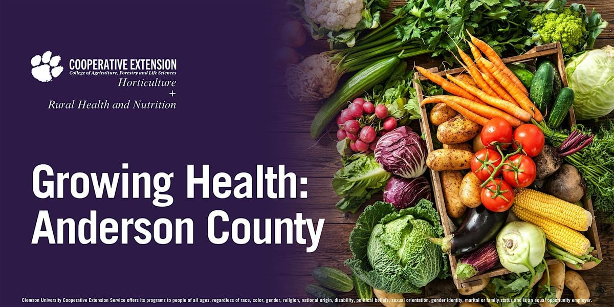 Growing Health: Anderson County, 28 August | Event in Anderson | AllEvents