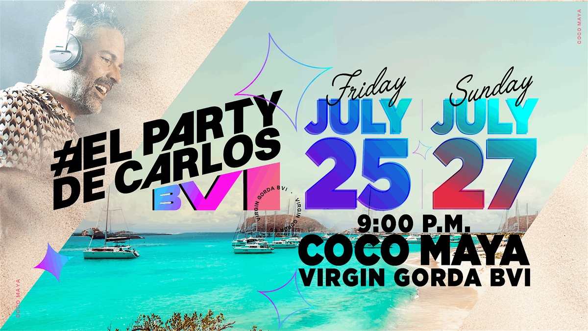 #El Party de Carlos BVI 2025, 25 July | Event in Spanish Town | AllEvents