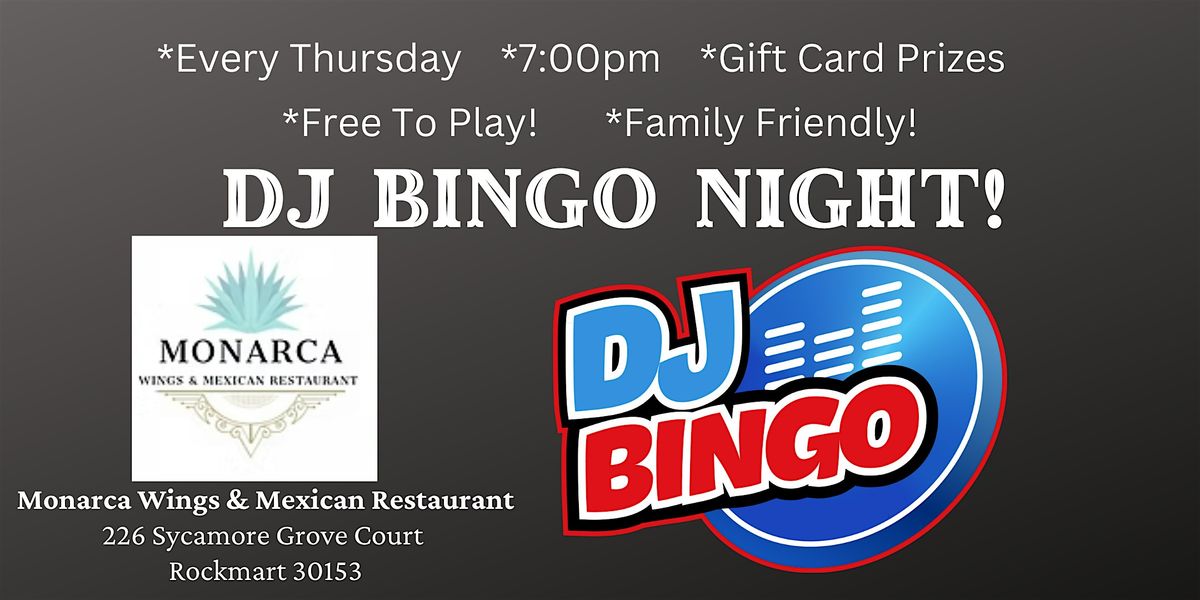 DJ Bingo at Monarca Wings and Mexican Restaurant- Every Thursday @ 7pm | Event in Rockmart | AllEvents
