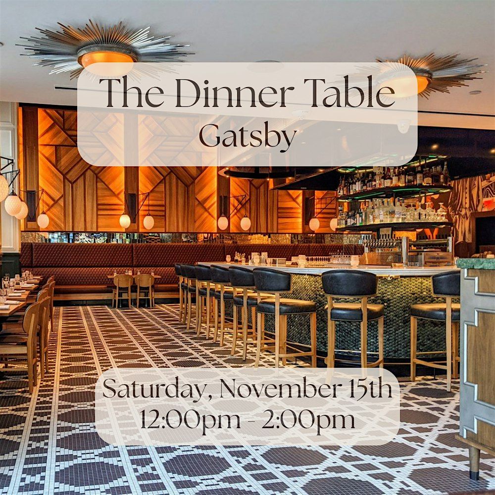 The Dinner Table: Brunch at Gatsby (Navy Yard), 15 November | Event in Washington | AllEvents