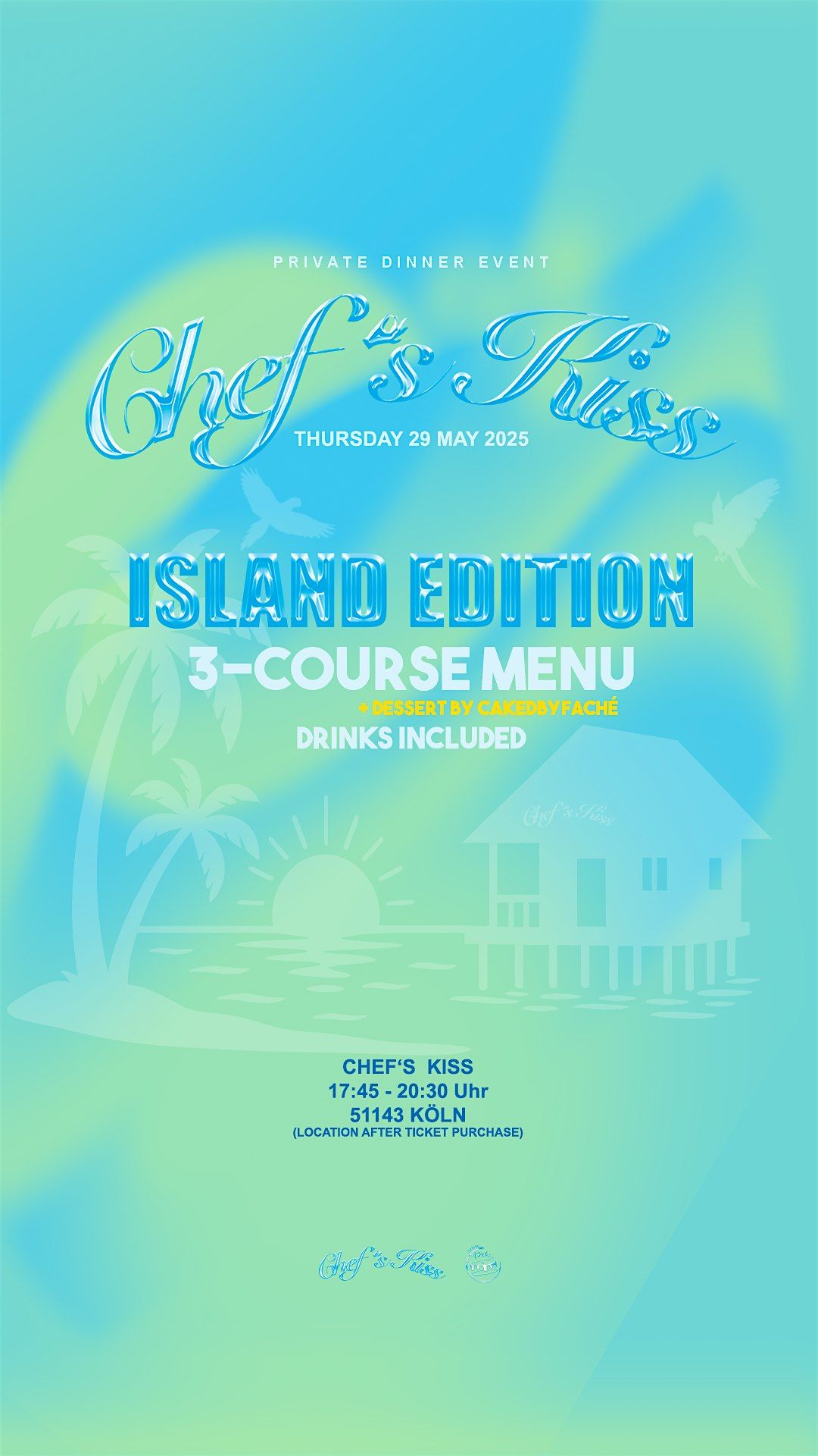 Chef's Kiss - The Dinner - Island Edition, 29 May | Event in Köln | AllEvents