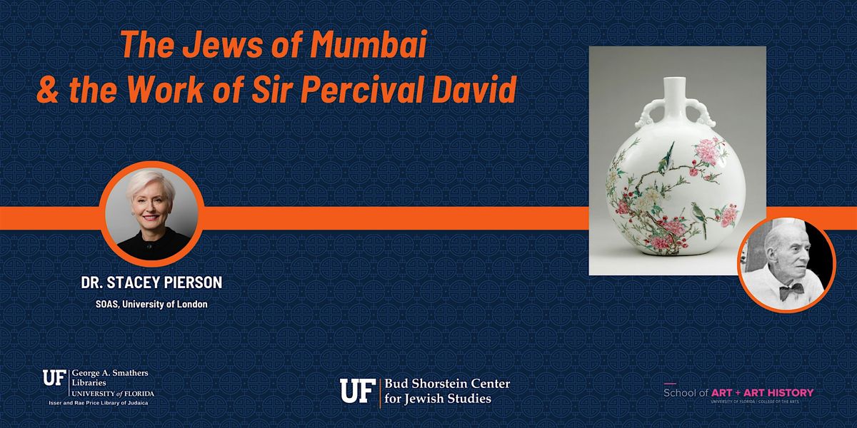 The Jews of Mumbai and the Work of Sir Percival David, 5 November | Event in Gainesville | AllEvents