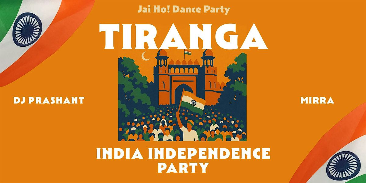 TIRANGA: India Independence Party • DJ Prashant | Seattle, 16 August | Event in Bellevue | AllEvents