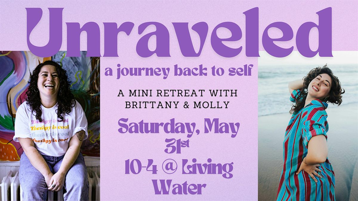 Unraveled: A Journey Back to Self (Mini-Retreat), 31 May | Event in Richmond | AllEvents