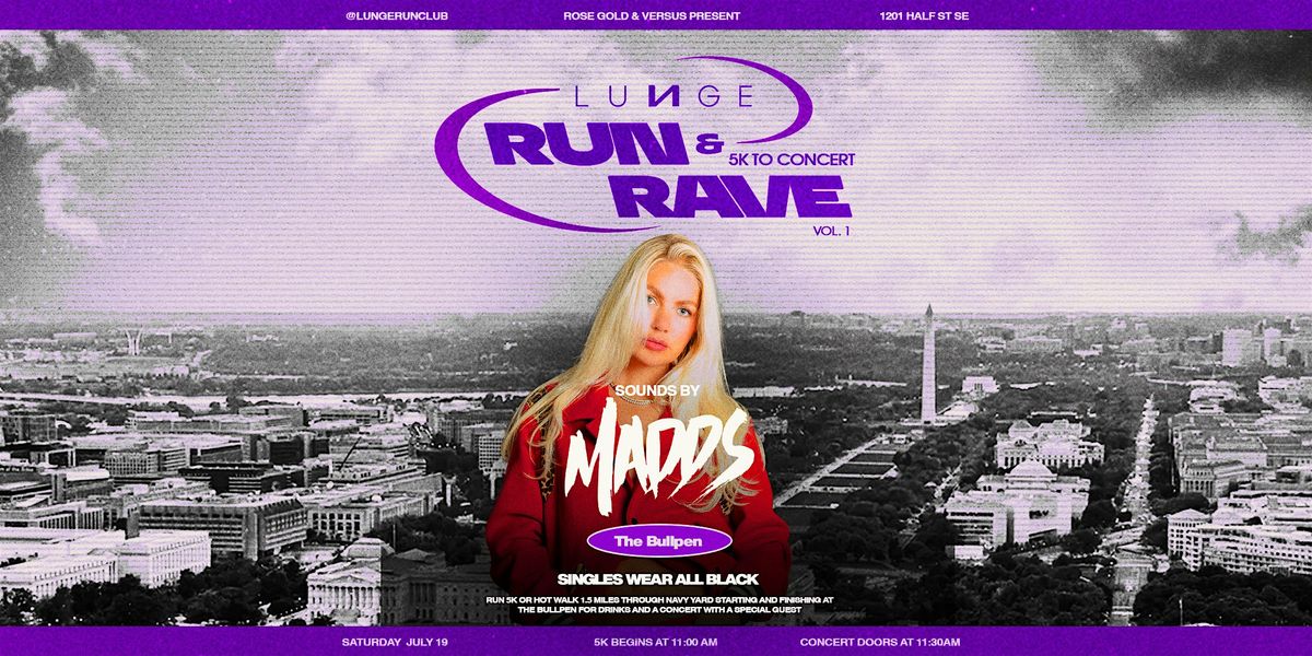 Lunge X Madds Run & Rave, 19 July | Event in Washington | AllEvents