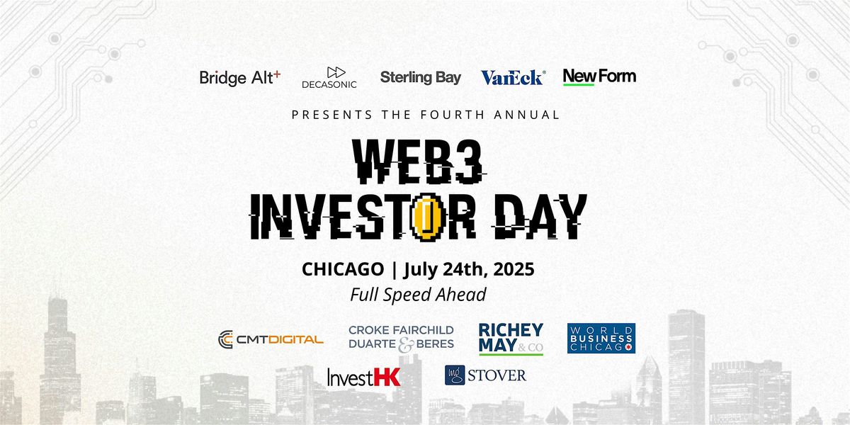 4th Annual Web3 Investor Day, 24 July | Event in Chicago | AllEvents