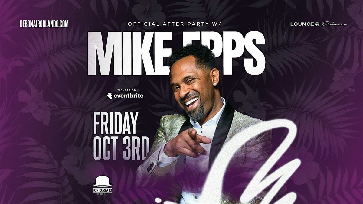 MIKE EPPS @ Debonair | Event in Orlando | AllEvents