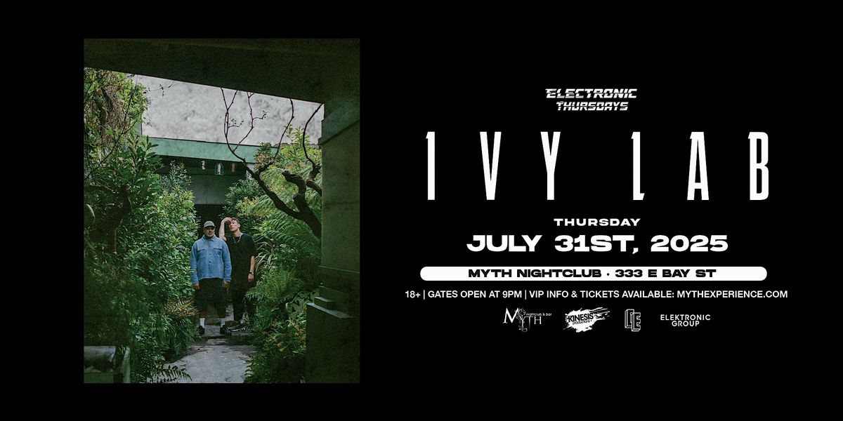Electronic Thursdays Presents: Ivy Lab at Myth Nightclub | 7.31.25, 31 July | Event in Jacksonville | AllEvents