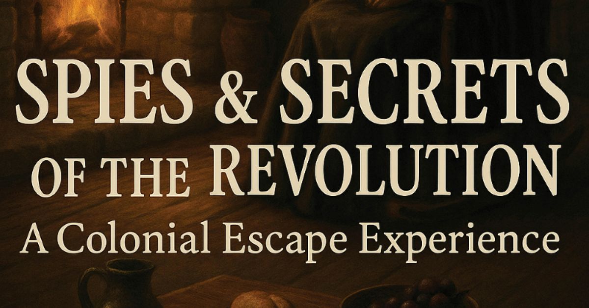 Spies & Secrets of the Revolution: A Colonial Escape Experience, 6 September | Event in Maumee | AllEvents