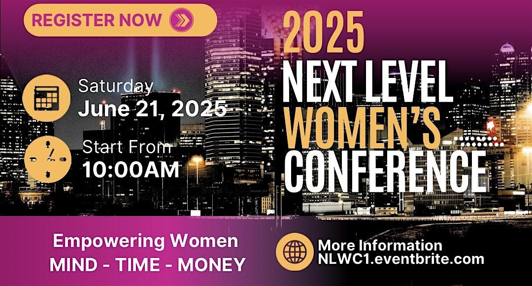 Next Level Women’s Conference: Mind - Time - Money, 21 June | Event in Dallas | AllEvents