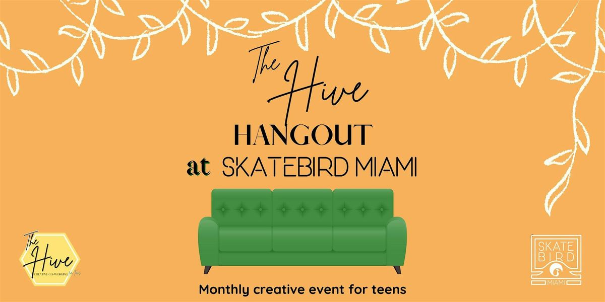 The Hive Hangout X SkateBird: September Edition, 26 September | Event in Miami | AllEvents